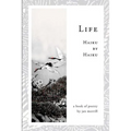 Life: Haiku by Haiku - Paperback