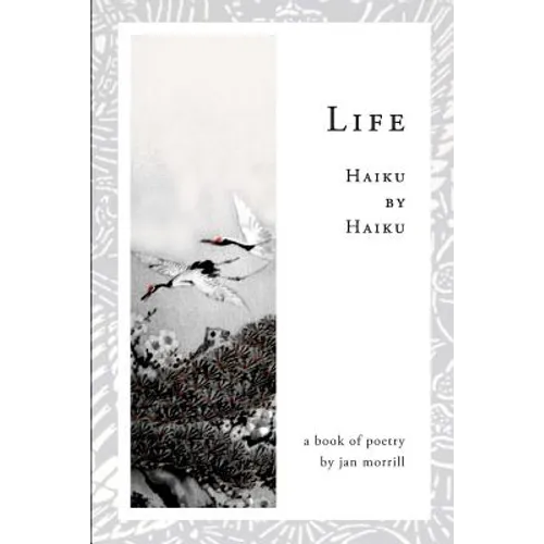 Life: Haiku by Haiku - Paperback
