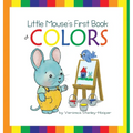 Little Mouse's First Book of Colors - Hardcover