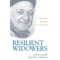 Resilient Widowers: Older Men Adjusting to a New Life - Paperback