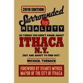 Surrounded By Reality: 100 Things You Didn't Know About Ithaca, NY - Paperback