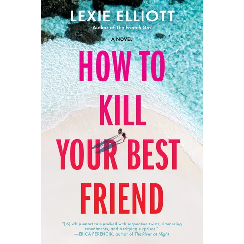 How to Kill Your Best Friend - Paperback