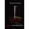 Closed for Repairs: Recovery Is a Process... Proceed with Caution - Paperback