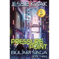 Pressure Point: The Bulari Saga (Large Print Edition) - Paperback