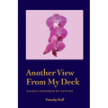 Another View From My Deck: Haikus Inspired by Nature - Paperback