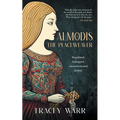 Almodis: The Peaceweaver - Paperback