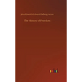 The History of Freedom - Hardcover