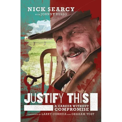 Justify This: A Career Without Compromise - Hardcover