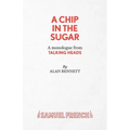 A Chip in the Sugar - A monologue from Talking Heads - Paperback