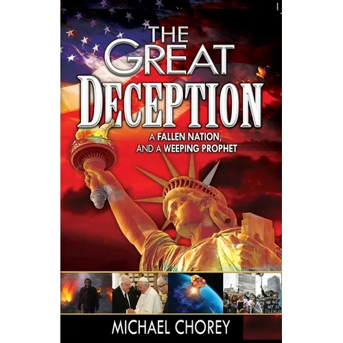 The Great Deception: A Fallen Nation and a Weeping Prophet - Paperback