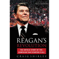 The Reagan's Revolution: The Untold Story of the Campaign That Started It All