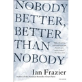 Nobody Better, Better Than Nobody - Paperback