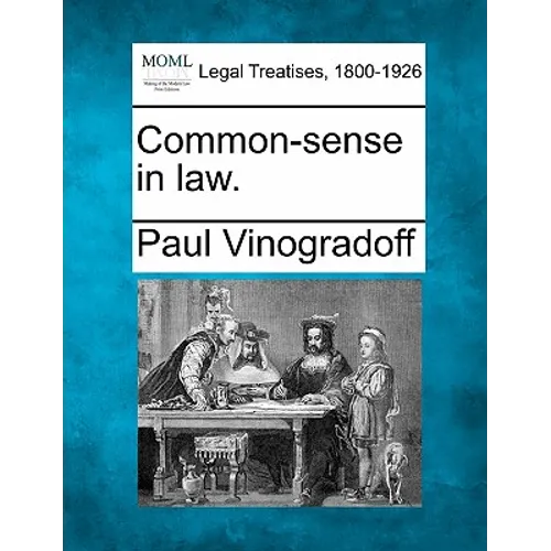 Common-sense in law.