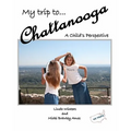 My Trip to Chattanooga: A Child's Perspective