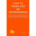 How to Think Like an Entrepreneur - Paperback