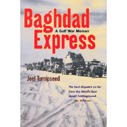 Baghdad Express: A Gulf War Memoir - Hardcover