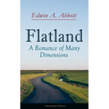 Flatland: A Romance of Many Dimensions (Illustrated Edition) - Paperback