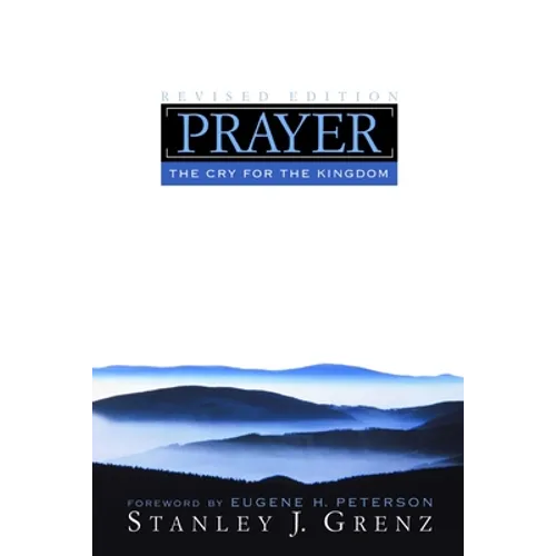 Prayer: The Cry for the Kingdom - Paperback