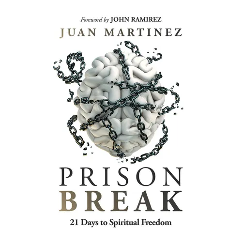 Prison Break: 21 Days to Spiritual Freedom - Paperback