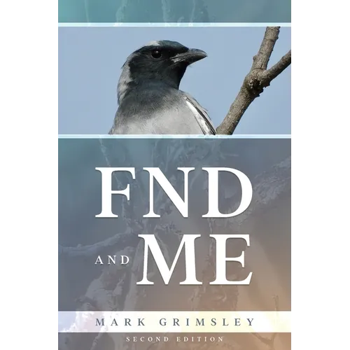 FND and ME: Second Edition