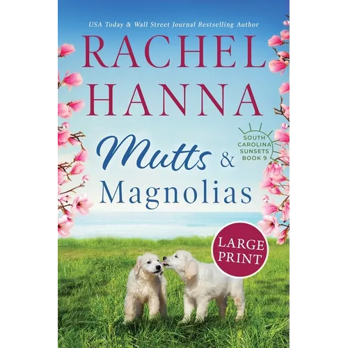 Mutts & Magnolias: Large Print - Paperback