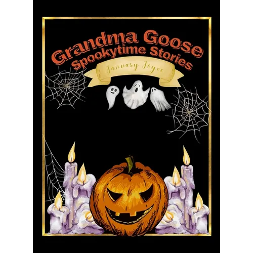 Grandma Goose Spookytime Stories - Hardcover