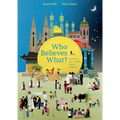 Who Believes What?: Exploring the World's Major Religions - Hardcover
