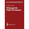 Microgravity Fluid Mechanics: Iutam Symposium Bremen 1991 - Paperback