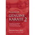 Analysis of Genuine Karate 2: Sociocultural Development, Commercialization, and Loss of Essential Knowledge - Hardcover