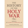 The History of the Holy War: Ambroise's Estoire de la Guerre Sainte
