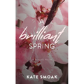 A Brilliant Spring - Paperback