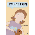 It's Not Fair! - Paperback