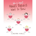 Who Is Jesus?: Nana's Babays Want to Know - Paperback