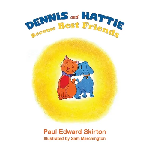 Dennis and Hattie Become Best Friends - Paperback