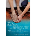 Dear Caregiver - Paperback