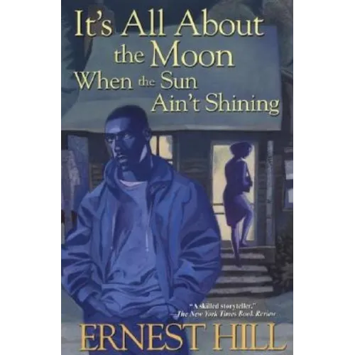 It's All About The Moon When The Sun Ain't Shining - Paperback