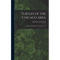 Turtles of the Chicago Area: Fieldiana, Popular series, Zoology, no. 14