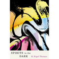 Spirits in the Dark: 30th Anniversary Edition - Paperback