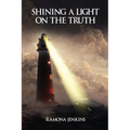 Shining A Light on the Truth - Paperback