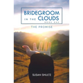 Bridegroom in the Clouds: The Promise - Paperback