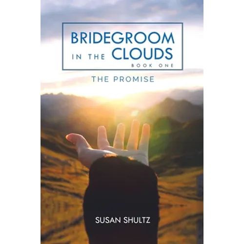 Bridegroom in the Clouds: The Promise - Paperback