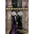 The Renounced - Hardcover
