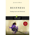 Busyness: Finding God in the Whirlwind - Paperback