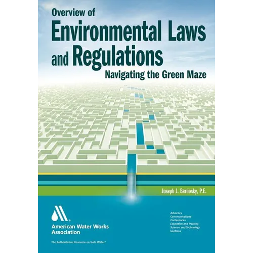 Overview of Environmental Laws and Regulations: Navigating the Green Maze