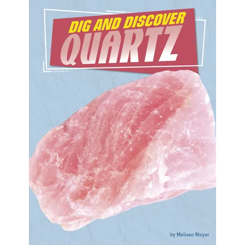 Dig and Discover Quartz - Paperback