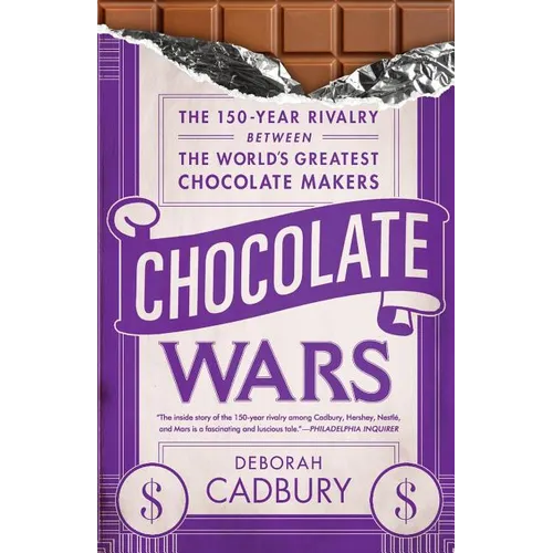 Chocolate Wars: The 150-Year Rivalry Between the World's Greatest Chocolate Makers - Paperback