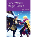 Super Weird Magic Book 4 - Paperback
