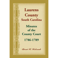 Laurens County, South Carolina, Minutes of the County Court, 1786-1789