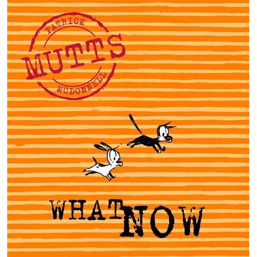 What Now: Mutts VII - Paperback