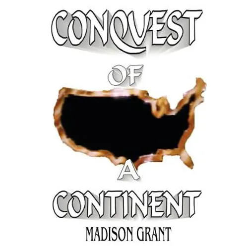 The Conquest of a Continent